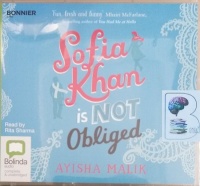Sofia Khan is Not Obliged written by Ayisha Malik performed by Rita Sharma on CD (Unabridged)